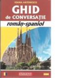 Ghid de conversatie roman-spaniol - Ioana Antonescu