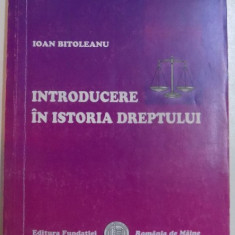 INTRODUCERE IN ISTORIA DREPTULUI de IOAN BITOLEANU , 2006