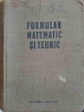 Formular Matematic Tehnic 1953, 918 pagini, Tehnica, Carte Veche Matematica, Hardcover