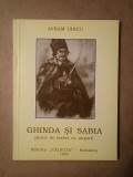 Avram Iancu - Ghinda și sabia: jurnal de război cu ungurii (ed. Eugen Evu)