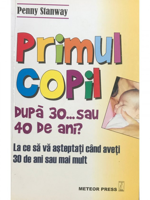 Penny Stanway - Primul copil după 30... sau 40 de ani? (editia 1999)