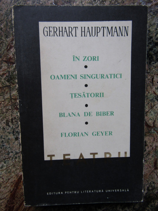 GERHART HAUPTMANN - TEATRU volumul 1