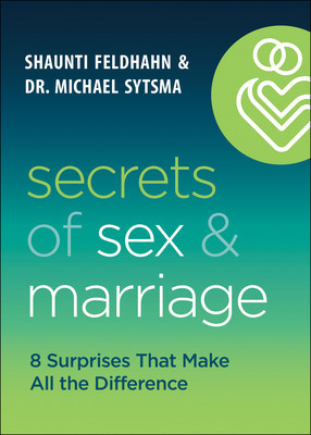 Secrets of Sex and Marriage: 8 Surprises That Make All the Difference foto