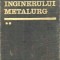 MANUALUL INGINERULUI METALURG - VOL.II