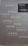 From Frege to Godel. A Source Book in Methematical Logic, 1879 - 1931 - Jean van Heijenoort