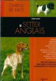 Carte Le setter anglais - Guido Mazza, Editura De Vecchi, 2007, 140 pagini