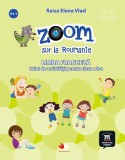 Zoom sur la Roumanie. Franceza - Clasa 2, Litera