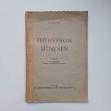 St. Bezdechi (trad.), Platon: Euthyfron Menexen / Euthyphron Menemen, Cluj-Sibiu, Tipografia Cartea Romaneasca, 1943, ed. romana