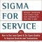 Lean Six SIGMA for Service: How to Use Lean Speed and Six SIGMA Quality to Improve Services and Transactions
