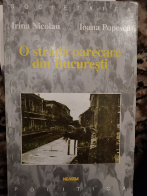 Irina Nicolau, Ioana Popescu, O strada oarecare din Bucuresti (Nemira, 1999) foto