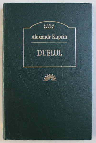 DUELUL de ALEXANDR KUPRIN , 2007