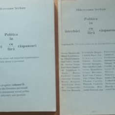 Politica in întrebări cu/fara raspunsuri Șerban Milcoveanu, 2 vol