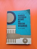 Manualul lăcătușului mecanic din industria metalurgică / Manual pentru scoli profesionale - Al. Voicu, Al. Crinteanu, V. Stan