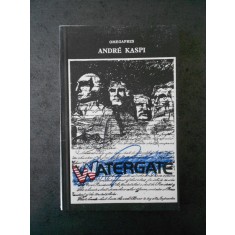 ANDRE KASPI - WATERGATE