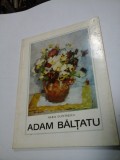 ADAM BALTATU (album arta) - 1970 - autor Maria Dumitrescu