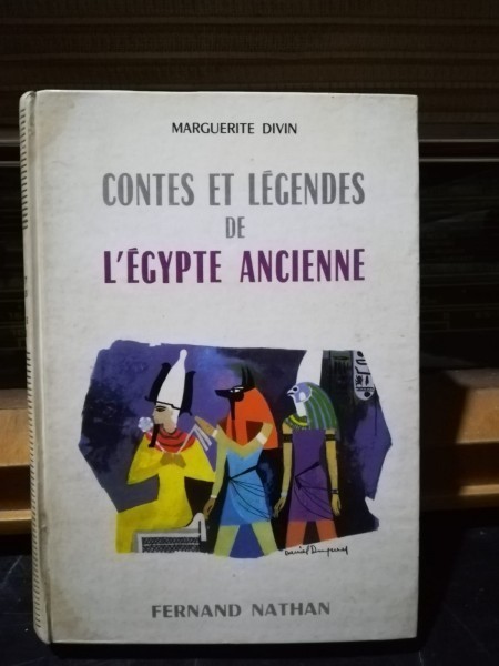Contes et legendes de lEgypte ancienne - Marguerite Divin