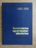 B. Mathe - Incercarea aparatelor electrice, Editura Tehnica 1976, 453 pagini, Carte Electrotehnica