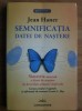 Jean Haner - Semnificatia datei de nastere, 2013