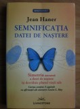 Jean Haner - Semnificatia datei de nastere