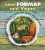 Low-Fodmap and Vegan: What to Eat When You Can&#039;t Eat Anything