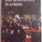 STAT SI SOCIETATEA IN EUROPA , VOL. IV, LUCIAN DINDIRESCU , MIHAI GHITULESCU , 2009