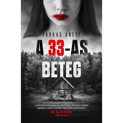 A 33-as beteg - Farkas Anett foto
