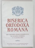 BISERICA ORTODOXA ROMANA , DIN GRADINA MAICII DOMNULUI , IN CETATEA ETERNA ( 7 - 14 OCTOMBRIE 2002 ) , 2002