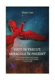 Vieti in trecut, miracole in prezent, For You