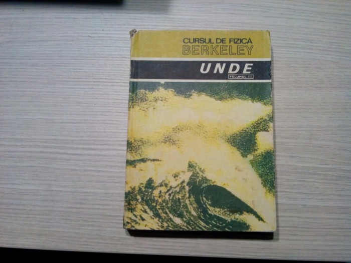 CURS DE FIZICA BERKELEY - III - UNDE - Frank S. Crawfoed Jr. - 1983, 572 p.