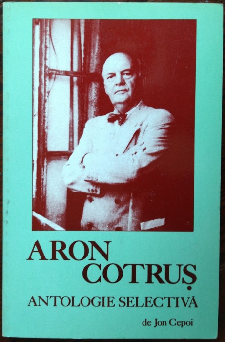 ARON COTRUS:POEZII INEDITE+OMISE/ANTOLOGIE DE JON CEPOI/CALIFORNIA1988/DEDICATIE