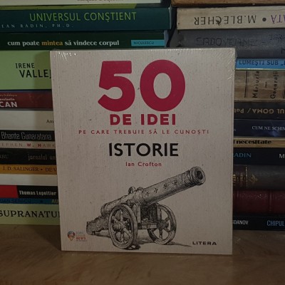IAN CROFTON - 50 DE IDEI : ISTORIE , 2022 ( IN TIPLA ) * foto