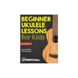 Beginner Ukulele Lessons for Kids Book with Online Video and Audio Access