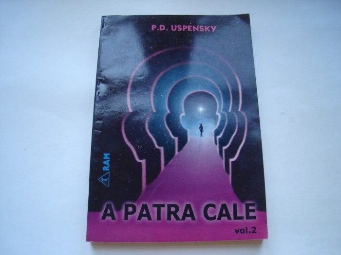 A patra cale (vol. II) - P.D. Uspensky