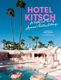 Hotel Kitsch: A Pretty Cool Tour of America&#039;s Fantasy Getaways