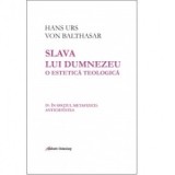 Slava lui Dumnezeu: o estetica teologica. Volumul IV. In spatiul metafizicii: Antichitatea