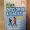 MICA ENCICLOPEDIE A SANATATII de LAZAR BLAJ , 1998