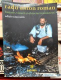 Bucate, vinuri si obiceiuri romanesti Editie rascroita - Radu Anton Roman