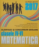 Matematica. Olimpiade si concursuri scolare. Clasele IV-VI - Gheorghe Cainiceanu (coordonator)