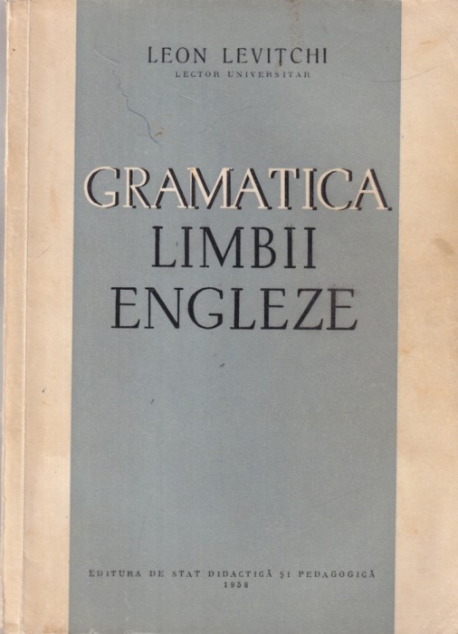 Leon Levitchi - Gramatica limbii engleze