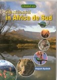 Destinatii in Africa de Sud - August Sycholt, Editura MAST