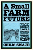 Small Farm Future | Chris Smaje