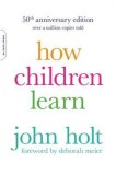How Children Learn, 50th Anniversary Edition