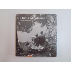 OASIS OF SILENCE by BEAT PRESSER