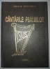 C&acirc;ntările Psalmilor - Nicolae Moldoveanu, Editura Comorile Harului, 2000, Carte Crestinism, Coperti Cartonate