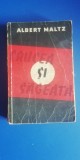 Myh 541s - CRUCEA SI SAGEATA - ALBERT MALTZ - ED 1957