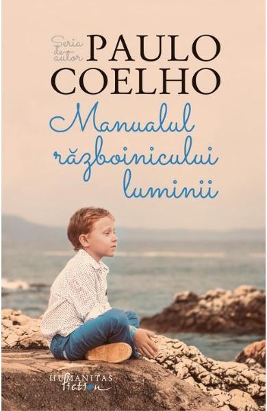 Manualul Razboinicului Luminii, Ingeborg Bachmann - Editura Humanitas
