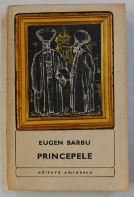 PRINCIPELE de EUGEN BARBU , 1972 foto