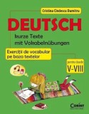 Cumpara ieftin Deutsch. Kurze texte mit vokabelnubungen. Exercitii de vocabular pe baza textelor pentru clasele V-VIII/Cristina Cindescu Dumitru