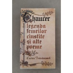 Legenda femeilor cinstite și alte poeme - Geoffrey Chauser