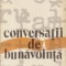 Conversatii de bunavointa - Eseu despre adevaruri uitate